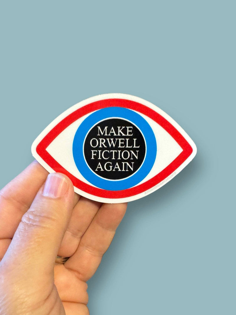 Make Orwell fiction again vinyl sticker