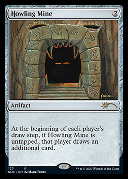 Howling Mine [Secret Lair Drop Series] | D20 Games
