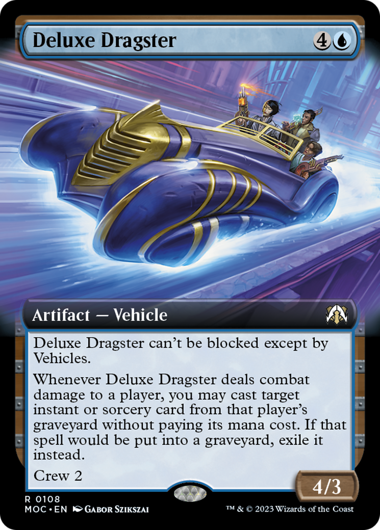 Deluxe Dragster (Extended Art) [March of the Machine Commander] | D20 Games