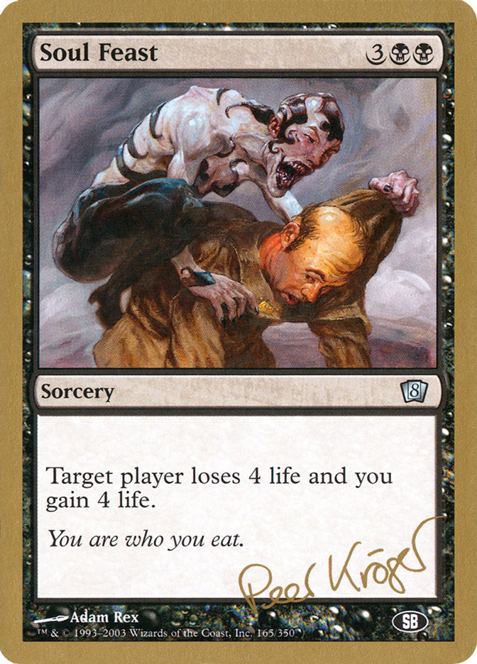 Soul Feast (Peer Kroger) (SB) [World Championship Decks 2003] | D20 Games