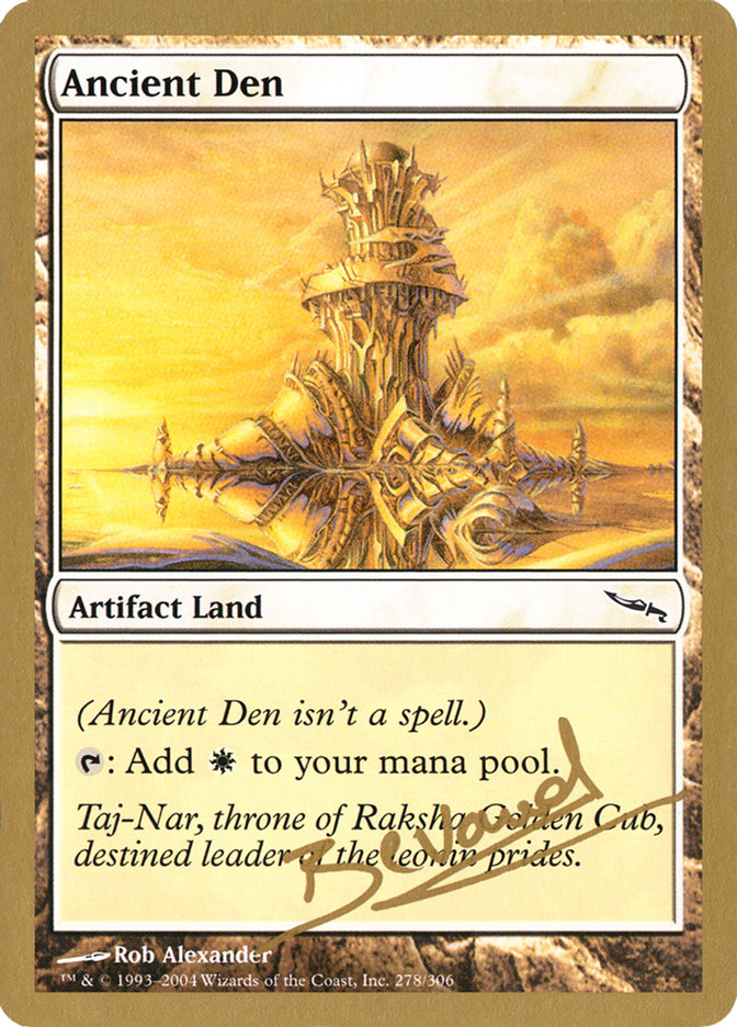 Ancient Den (Manuel Bevand) [World Championship Decks 2004] | D20 Games