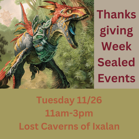 Thanksgiving MTG Sealed - Lost Caverns of Ixalan ticket