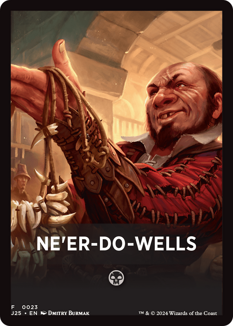 Ne'er-Do-Wells Theme Card [Foundations Jumpstart Front Cards] | D20 Games