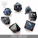 Event Horizon Handmade Sharp Edge RPG dice set