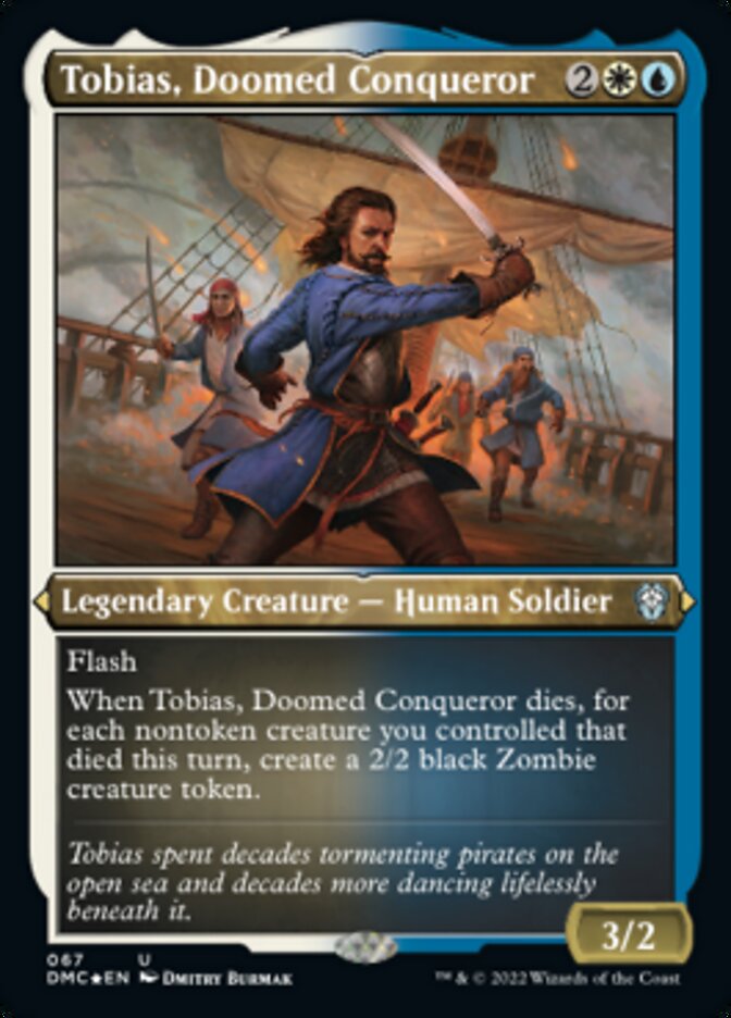 Tobias, Doomed Conqueror (Foil Etched) [Dominaria United Commander] | D20 Games