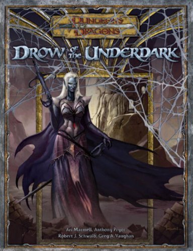Drow of the Underdark ( DnD 3.5 Expansion book)