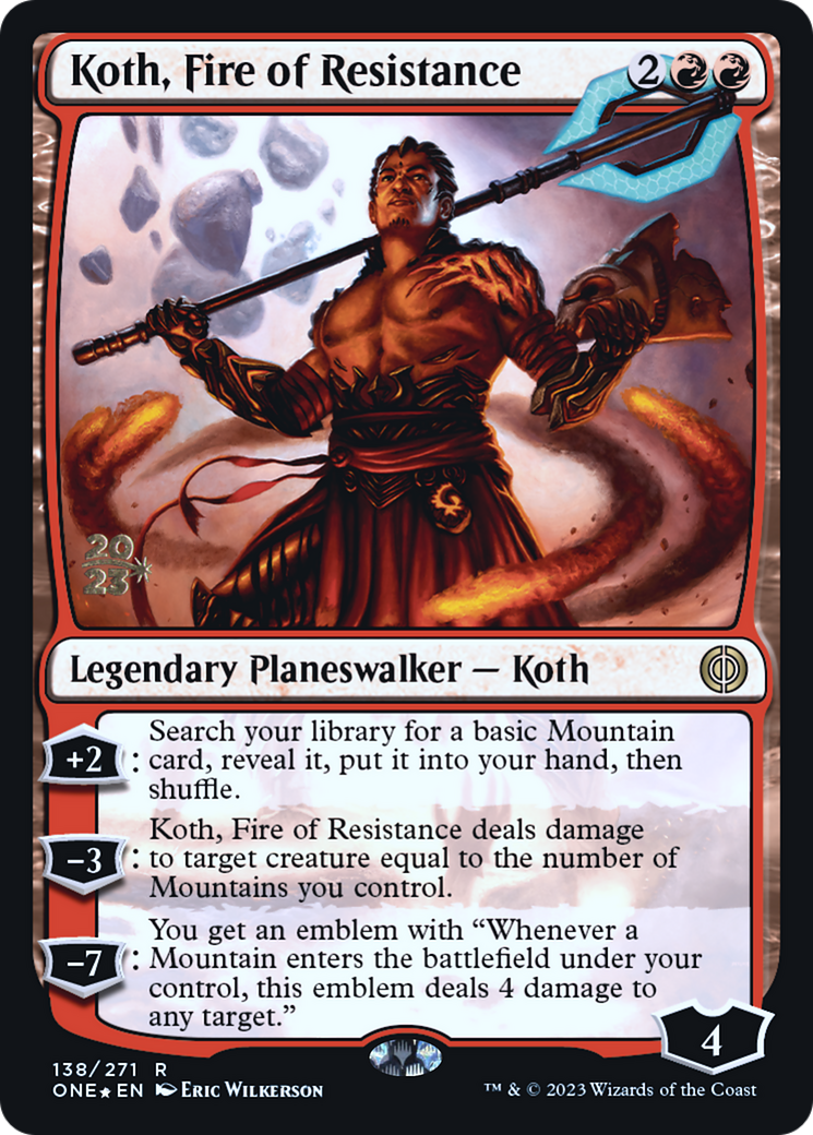Koth, Fire of Resistance [Phyrexia: All Will Be One Prerelease Promos] | D20 Games