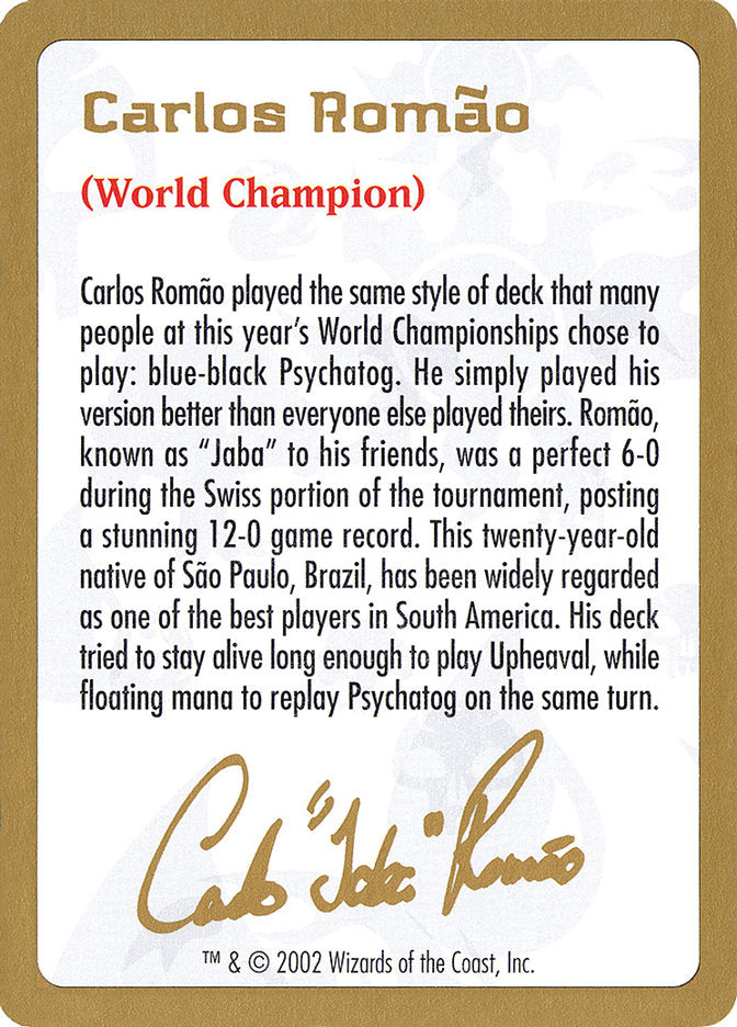 Carlos Romão Bio [World Championship Decks 2002] | D20 Games