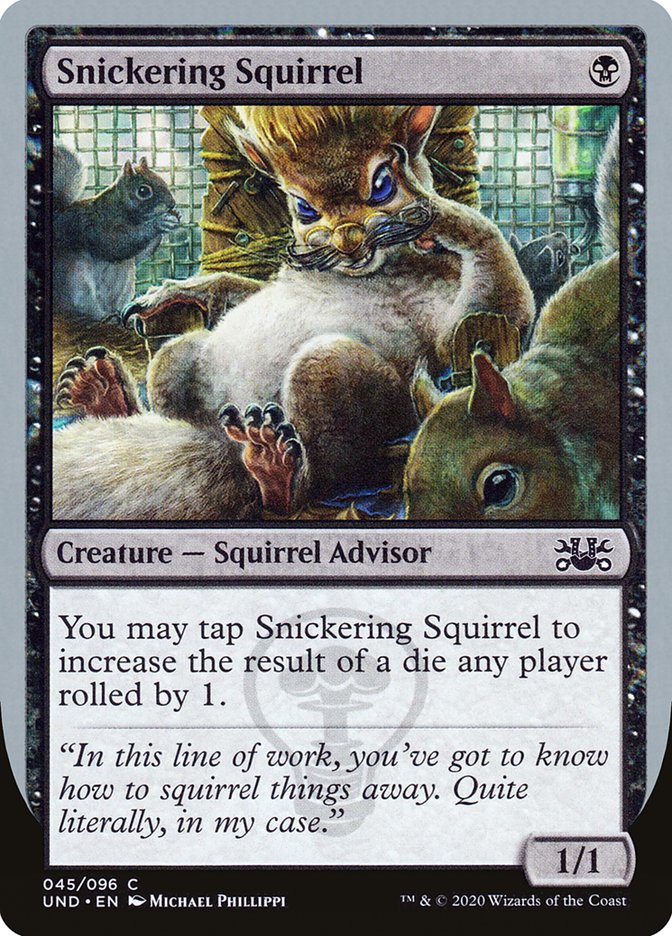 Snickering Squirrel [Unsanctioned] | D20 Games