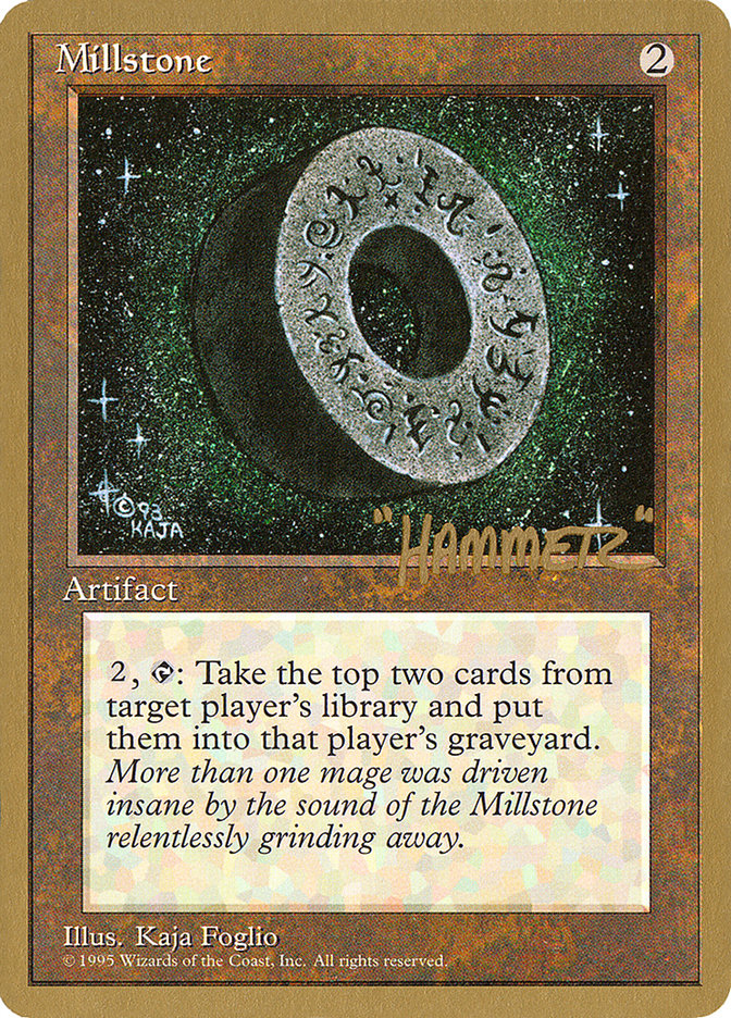 Millstone (Shawn "Hammer" Regnier) [Pro Tour Collector Set] | D20 Games