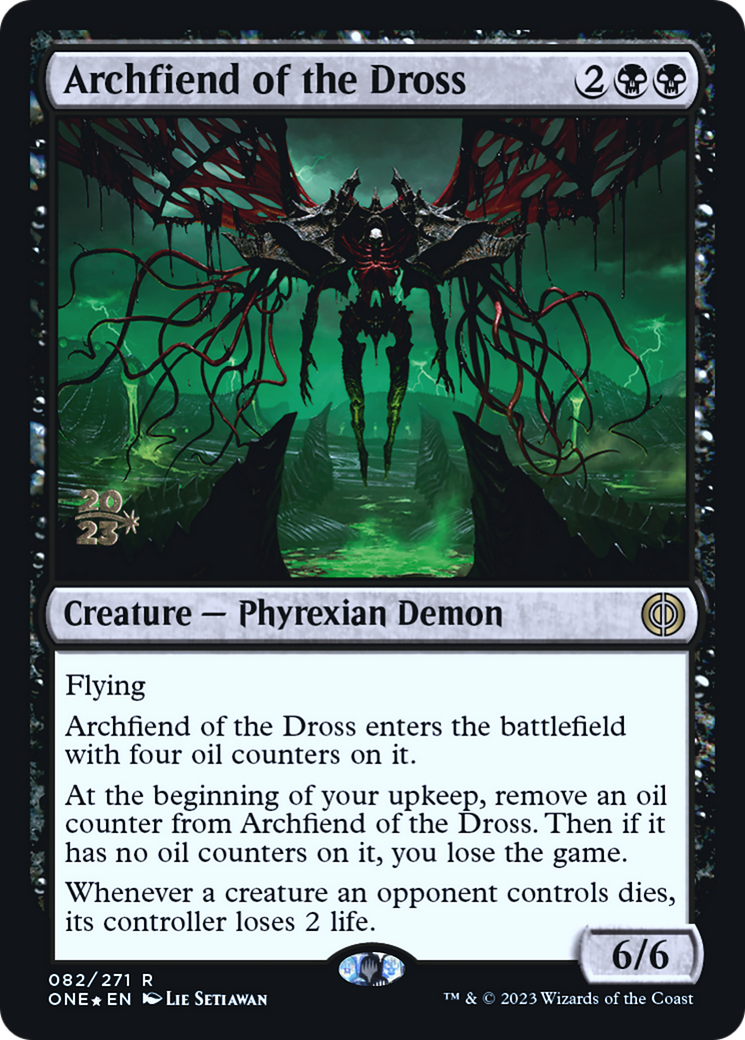 Archfiend of the Dross [Phyrexia: All Will Be One Prerelease Promos] | D20 Games