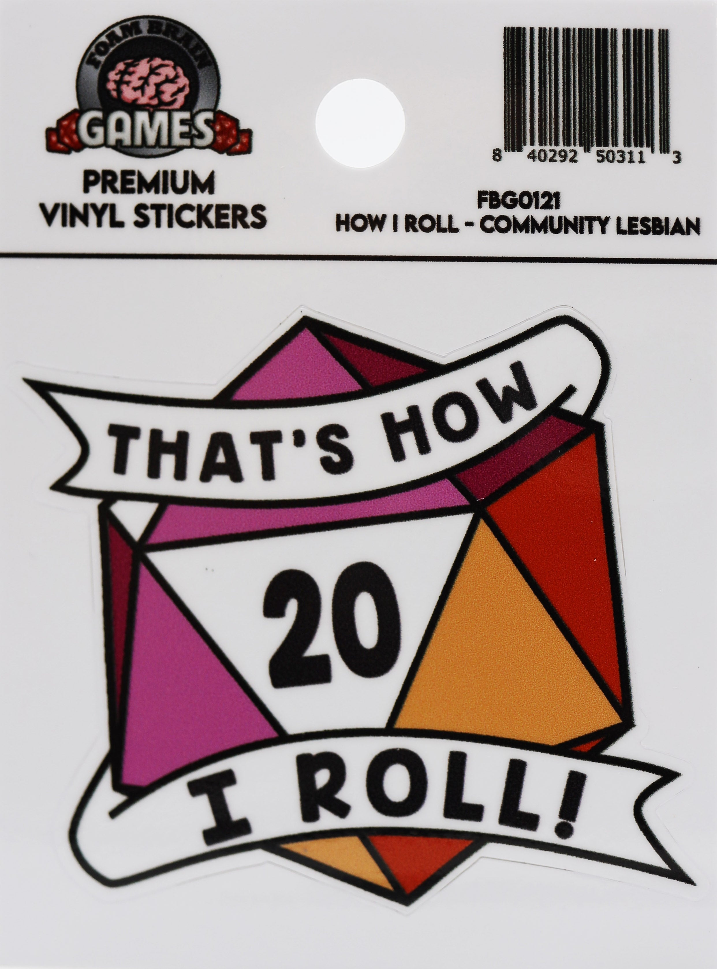 Thats How I Roll Sticker: Community Lesbian Pride Stickers Foam Brain Games | D20 Games