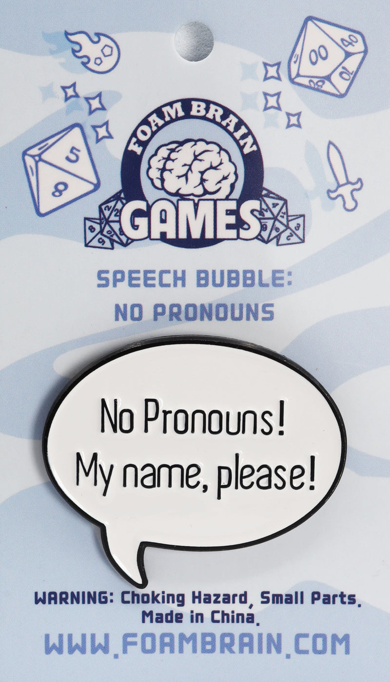 Speech Bubble Pin: No Pronouns!  cardboard clothing