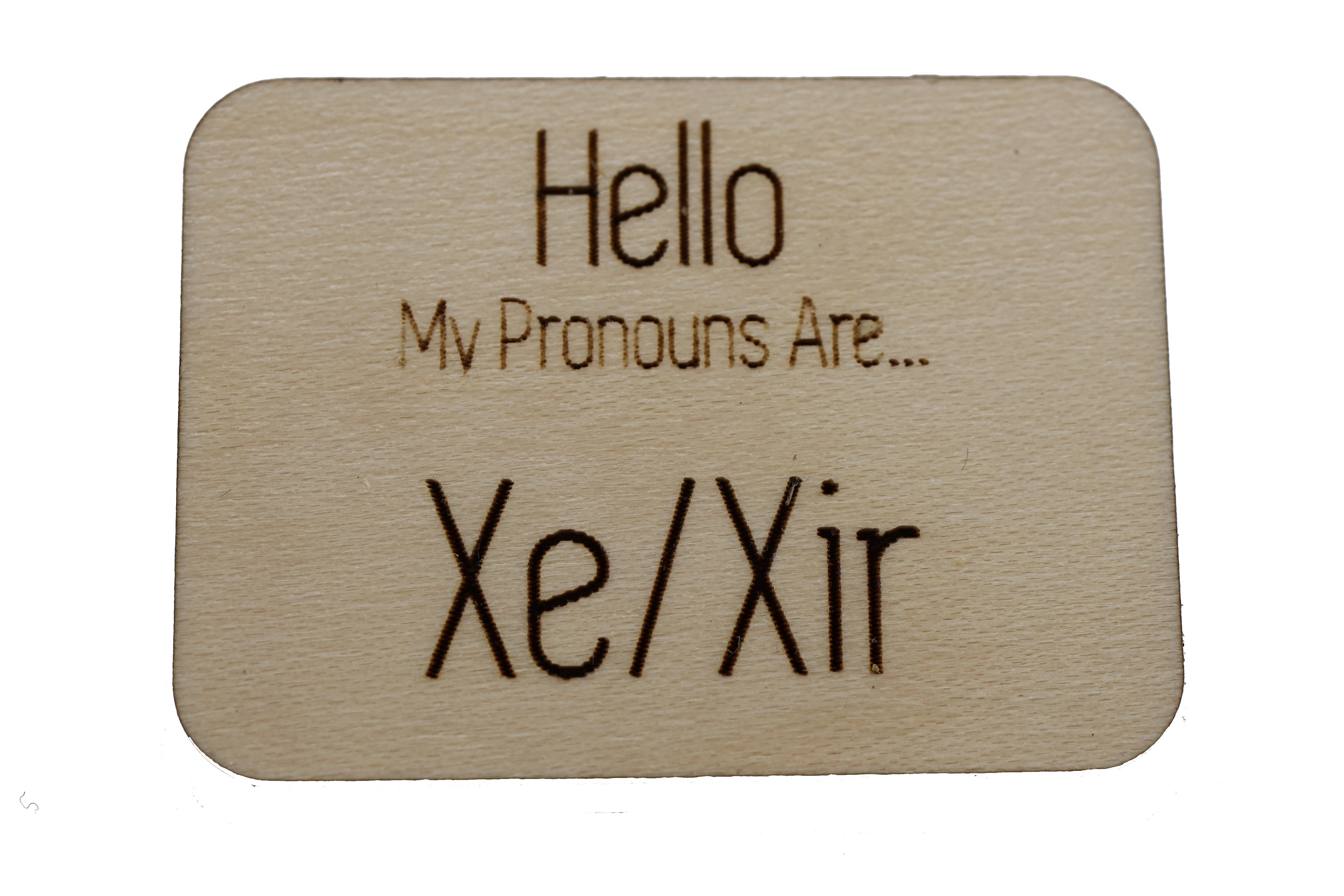 Pronoun Pins: Xe/Xir Hello Pins Wood Pin cardboard clothing | D20 Games