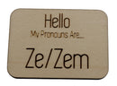 Pronoun Pins: Ze/Zem Hello Pins Wood Pin cardboard clothing