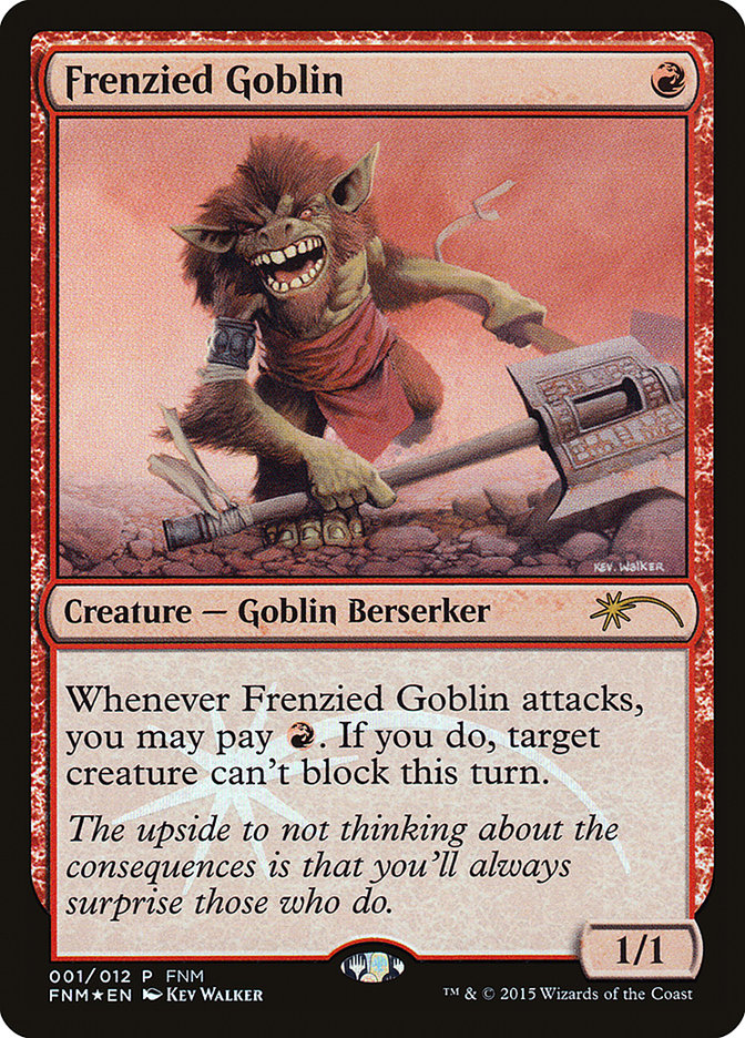 Frenzied Goblin [Friday Night Magic 2015] | D20 Games