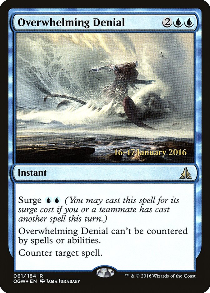 Overwhelming Denial [Oath of the Gatewatch Prerelease Promos] | D20 Games
