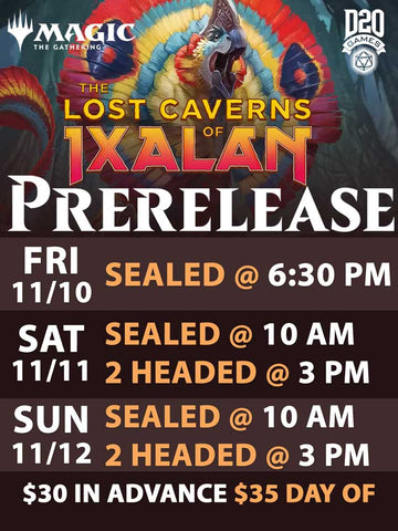 Lost Caverns of Ixalan Prereleace 6:30 Sealed  ticket