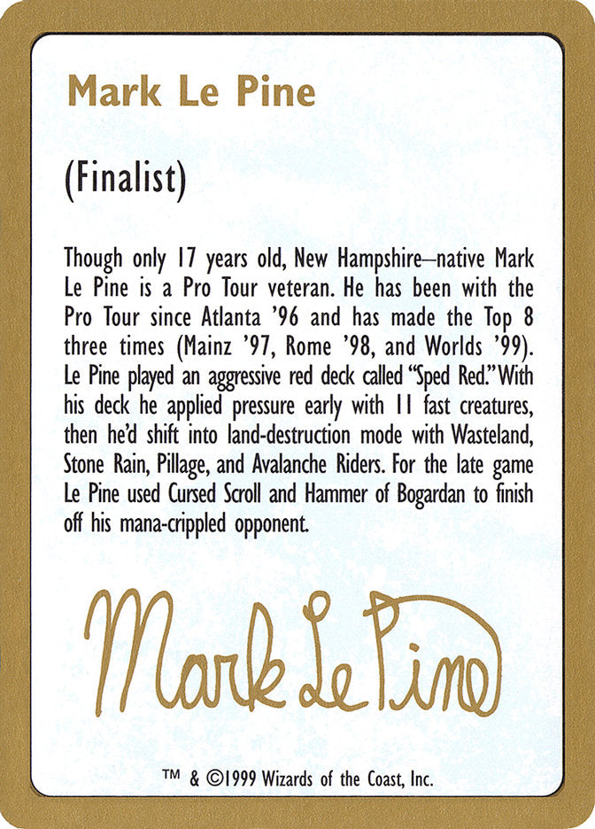 Mark Le Pine Bio [World Championship Decks 1999] | D20 Games