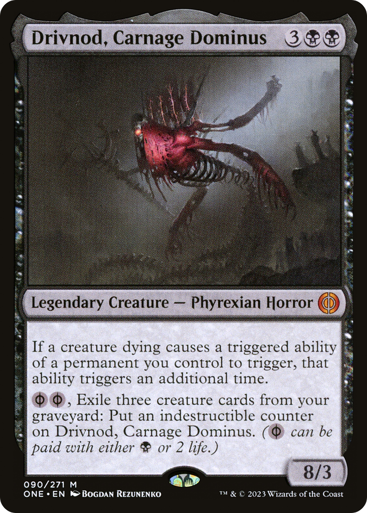 Drivnod, Carnage Dominus [Phyrexia: All Will Be One] | D20 Games