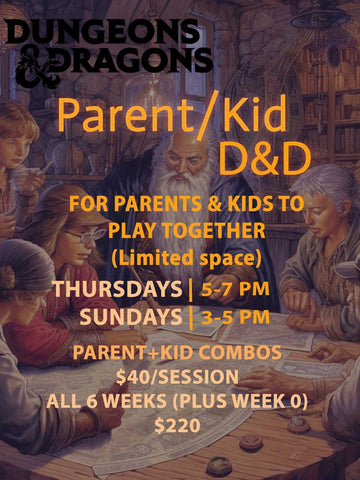 Sun 3pm Full 6 week Parent/Kid D&D ticket